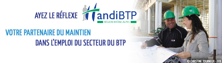 Ayez le réflexe HandiBTP, votre partenaire du maintien dans l'emploi du secteur du BTP